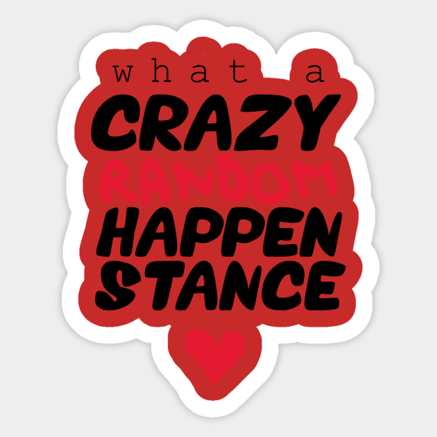 Crazy Random Happenstance Sticker by MermaidsAndMagic